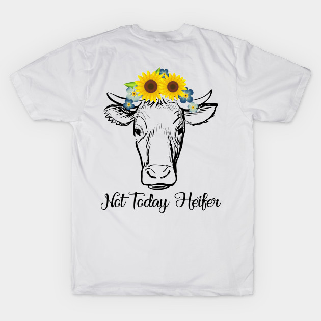 Not Today Heifer by animericans